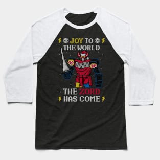 The Zord Has Come! Baseball T-Shirt